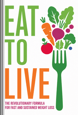 Eat to Live book cover - Leapahead summary