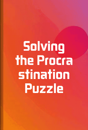 Solving the Procrastination Puzzle book cover - Leapahead summary