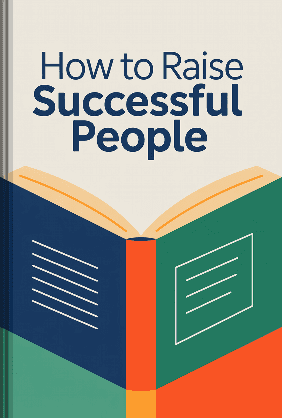 How to Raise Successful People book cover - Leapahead summary