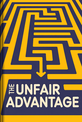 The Unfair Advantage book cover - Leapahead summary