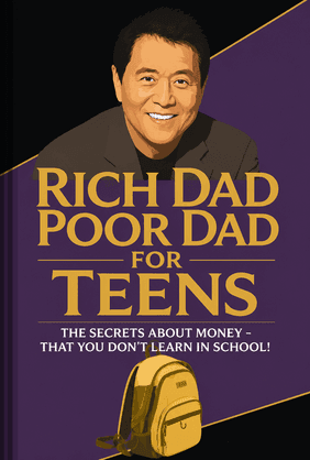 Rich Dad Poor Dad for Teens book cover - Leapahead summary