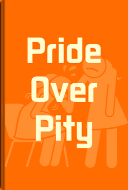 Pride Over Pity book cover - Leapahead summary