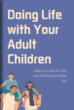 Doing Life with Your Adult Children book cover - Leapahead summary