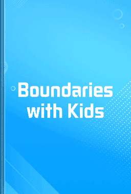 Boundaries with Kids book cover - Leapahead summary