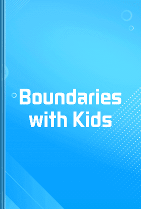 Boundaries with Kids book cover - Leapahead summary