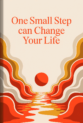 One Small Step Can Change Your Life book cover - Leapahead summary