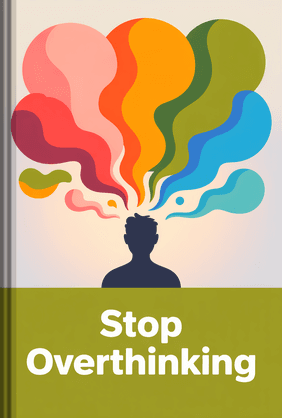 Stop Overthinking book cover - Leapahead summary
