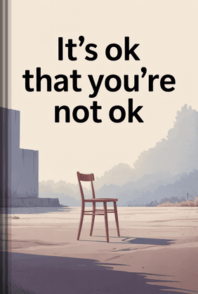 It's OK That You're Not OK book cover - Leapahead summary