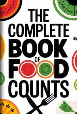 The Complete Book of Food Counts book cover - Leapahead summary