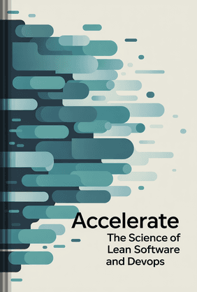 Accelerate: The Science of Lean Software and DevOps book cover - Leapahead summary