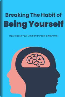 Breaking the Habit of Being Yourself book cover - Leapahead summary