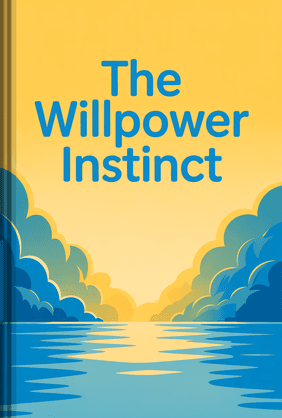 The Willpower Instinct book cover - Leapahead summary