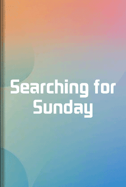 Searching for Sunday book cover - Leapahead summary