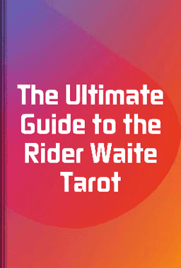 The Ultimate Guide to the Rider Waite Tarot book cover - Leapahead summary