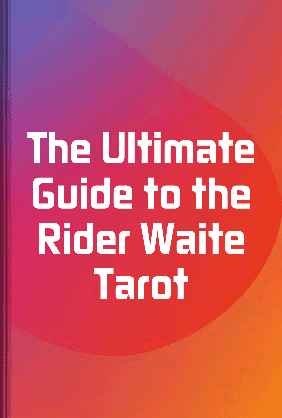 The Ultimate Guide to the Rider Waite Tarot book cover - Leapahead summary