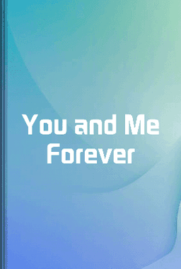 You and Me Forever book cover - Leapahead summary