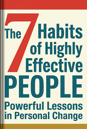 The 7 Habits of Highly Effective People book cover - Leapahead summary