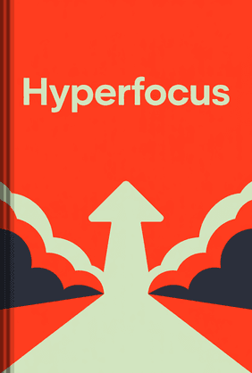 Hyperfocus book cover - Leapahead summary
