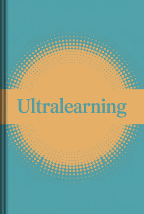 Ultralearning book cover - Leapahead summary