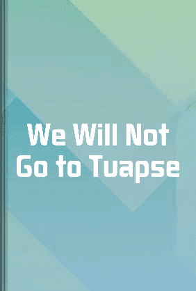We Will Not Go to Tuapse book cover - Leapahead summary