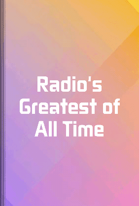 Radio's Greatest of All Time book cover - Leapahead summary