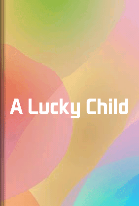 A Lucky Child book cover - Leapahead summary