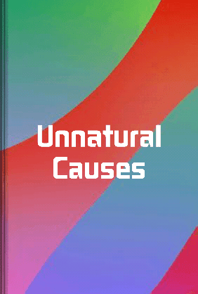 Unnatural Causes book cover - Leapahead summary