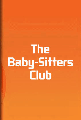 The Baby-Sitters Club book cover - Leapahead summary