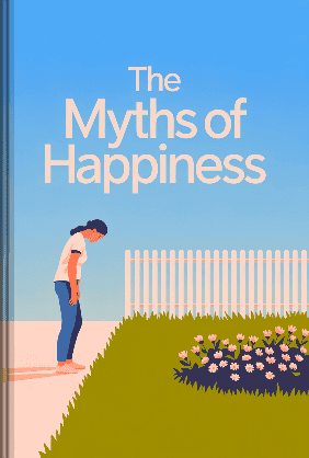 The Myths of Happiness book cover - Leapahead summary
