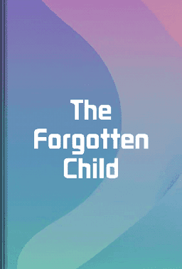 The Forgotten Child book cover - Leapahead summary
