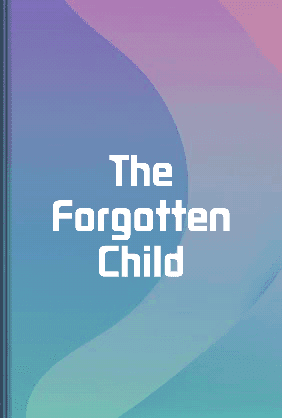 The Forgotten Child book cover - Leapahead summary