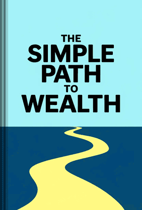 The Simple Path to Wealth book cover - Leapahead summary