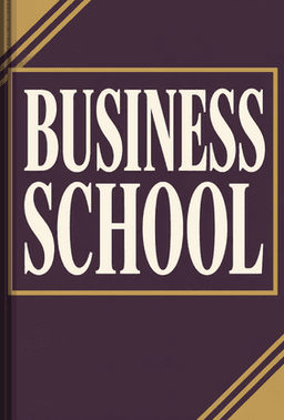 Business School book cover - Leapahead summary