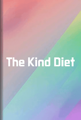 The Kind Diet book cover - Leapahead summary