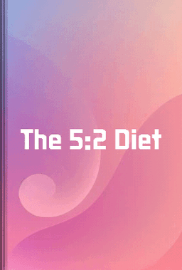 The 5:2 Diet book cover - Leapahead summary