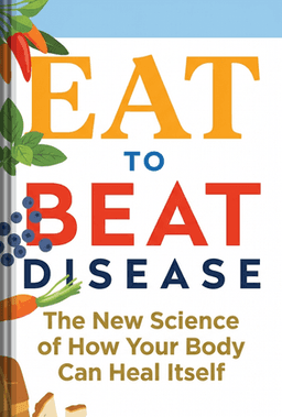 Eat to Beat Disease book cover - Leapahead summary