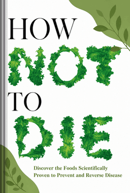 How Not to Die book cover - Leapahead summary