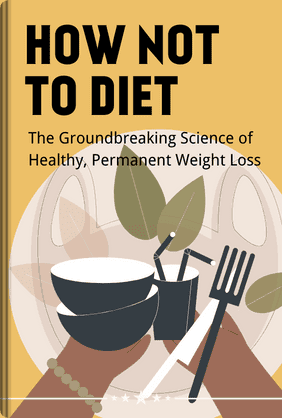 How Not to Diet book cover - Leapahead summary