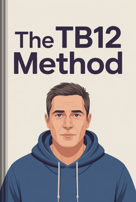 The TB12 Method book cover - Leapahead summary