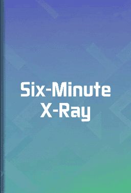 Six-Minute X-Ray book cover - Leapahead summary