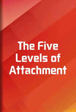 The Five Levels of Attachment book cover - Leapahead summary
