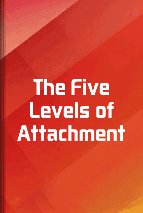 The Five Levels of Attachment book cover - Leapahead summary