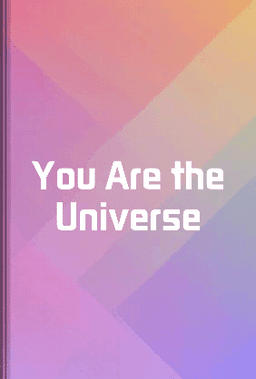 You Are the Universe book cover - Leapahead summary