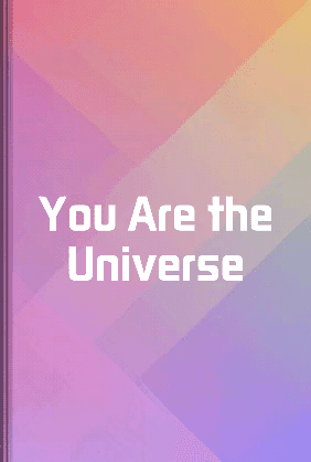 You Are the Universe book cover - Leapahead summary