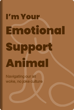 I'm Your Emotional Support Animal book cover - Leapahead summary