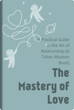 The Mastery of Love book cover - Leapahead summary
