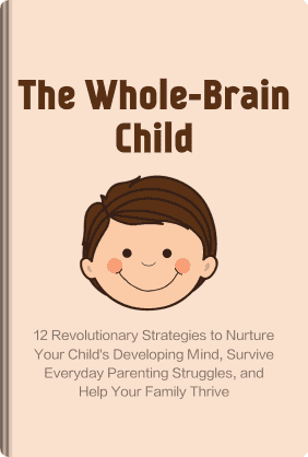 The Whole-Brain Child book cover - Leapahead summary
