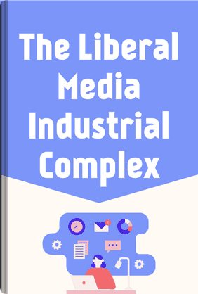 The Liberal Media Industrial Complex book cover - Leapahead summary