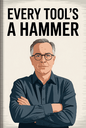 Every Tool's a Hammer book cover - Leapahead summary