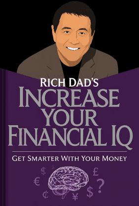 Rich Dad's Increase Your Financial IQ book cover - Leapahead summary